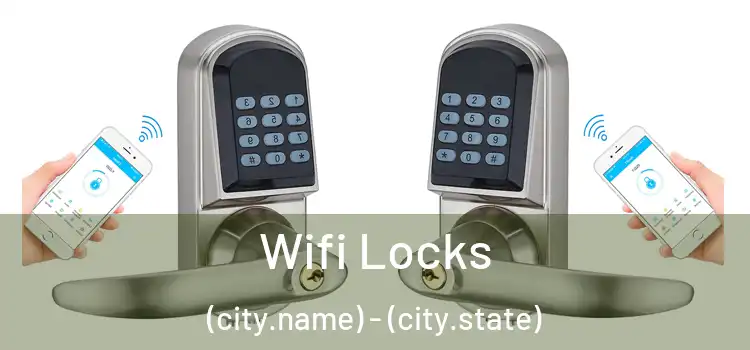  Wifi Locks (city.name) - (city.state)